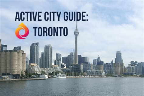 Is Toronto an active city?