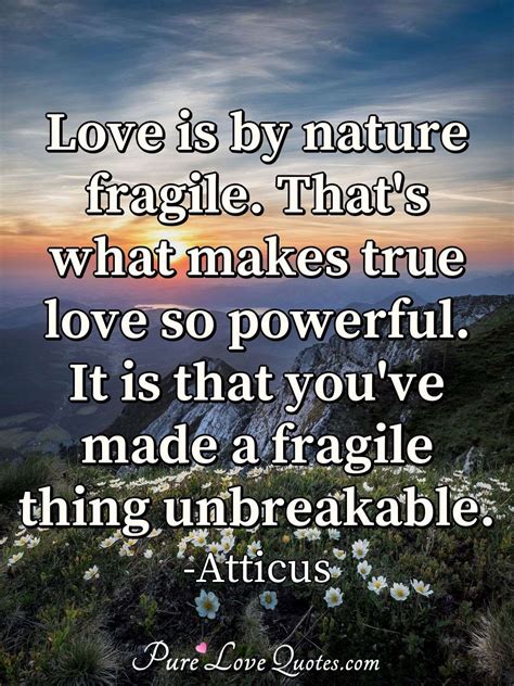 Is True love Fragile?