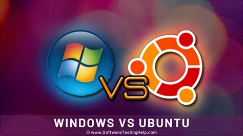 Is Ubuntu or Windows better?