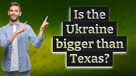 Is Ukraine bigger than Texas?