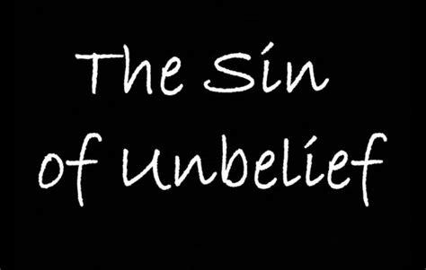 Is Unbelief a mortal sin?