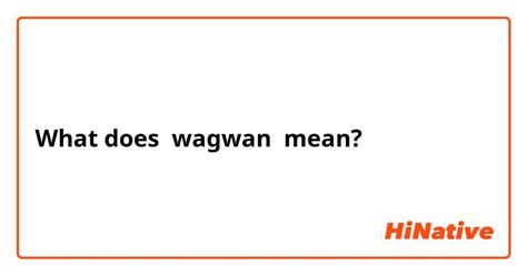 Is Wagwan a language?