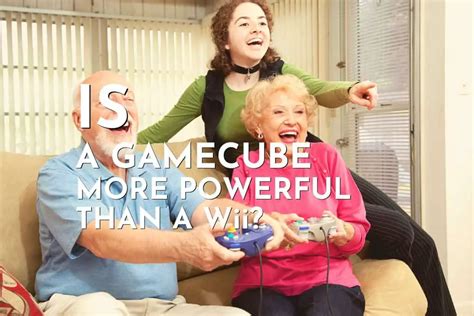 Is Wii more powerful than GameCube?