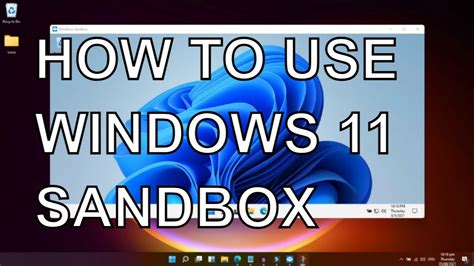 Is Windows 11 sandbox safe?