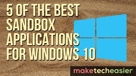 Is Windows sandbox 100 safe?