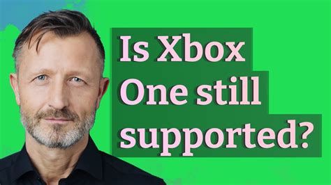 Is Xbox One still supported?