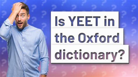 Is YEET in the Oxford dictionary?