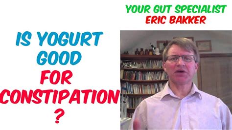 Is Yogurt good for constipation?