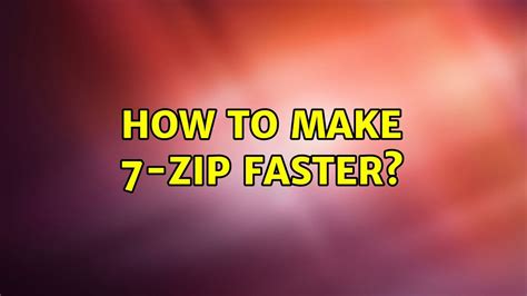 Is ZIP faster than 7z?