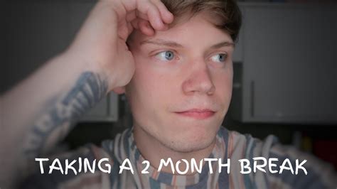 Is a 2 month break too long?