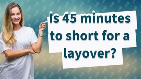 Is a 40 minute layover too short?