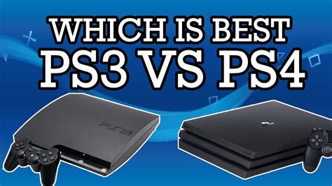 Is a PS3 better than a PS4?