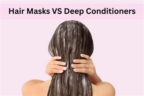 Is a hair mask better than deep conditioner?