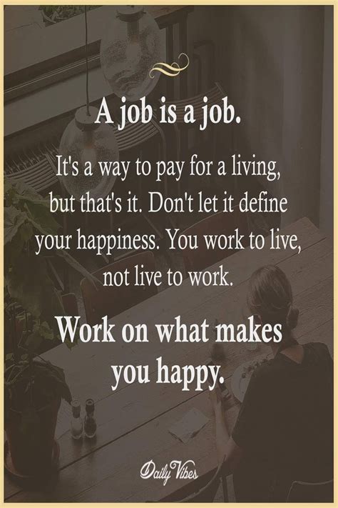 Is a job supposed to make you happy?