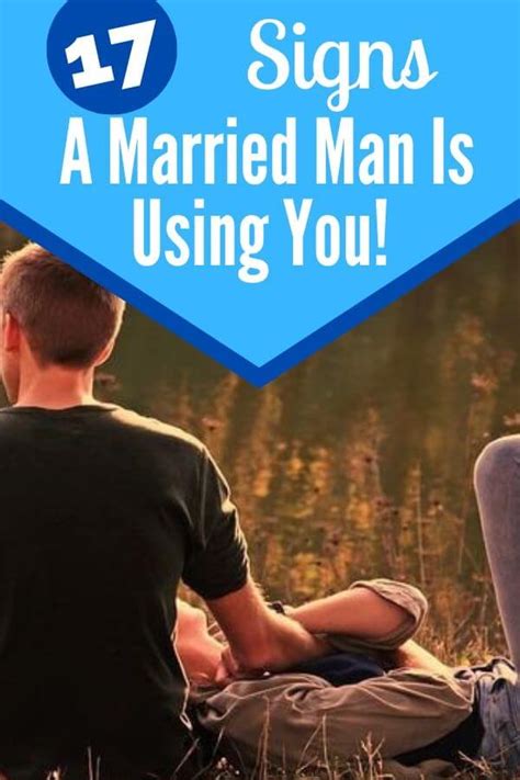 Is a married man using you?