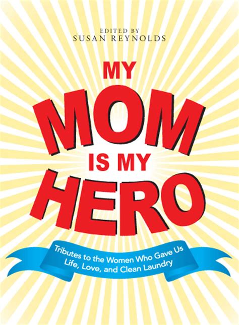 Is a mom a hero?