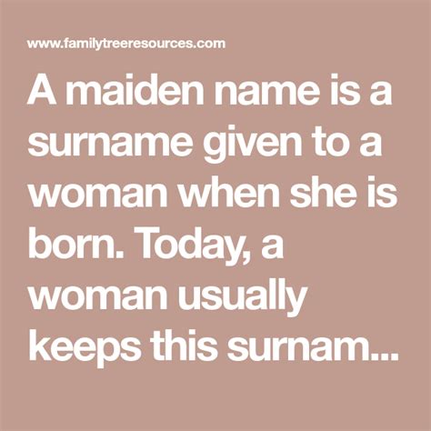 Is a woman's surname her maiden name?