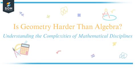 Is algebra harder than geometry?