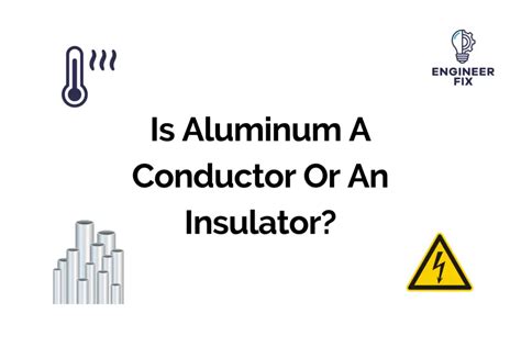 Is aluminium a good insulator?