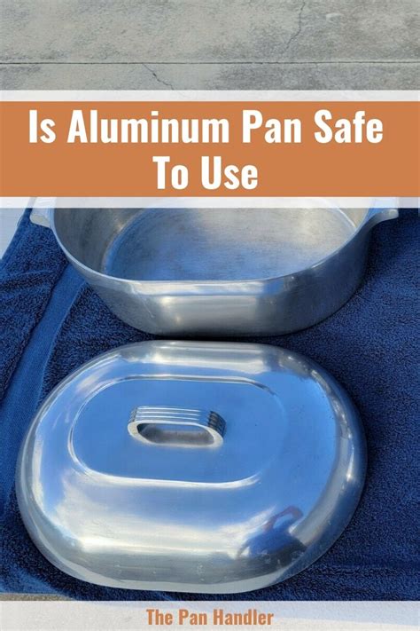 Is aluminum cookware safe FDA?