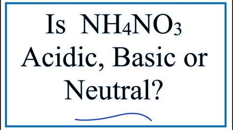 Is ammonia acidic or neutral?