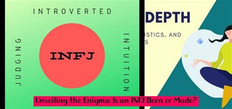 Is an INFJ born or made?