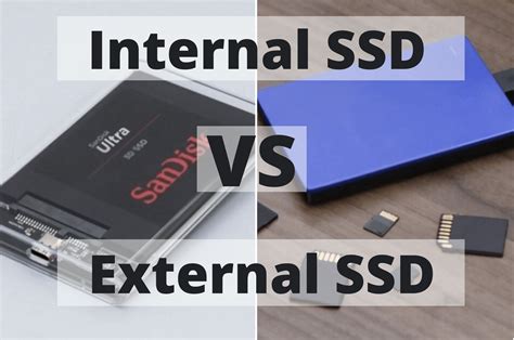 Is an internal or external SSD better?