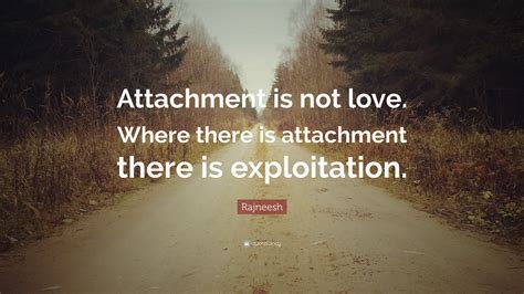 Is attachment deeper than love?