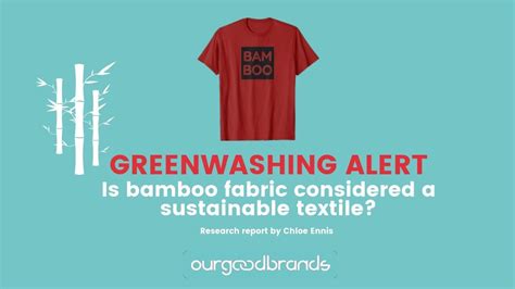 Is bamboo fabric greenwashing?