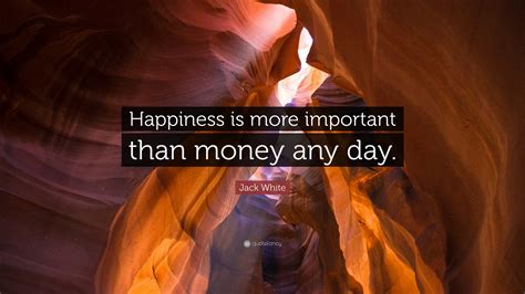 Is being happy more important than money?