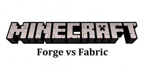 Is better Minecraft forge better than Fabric?