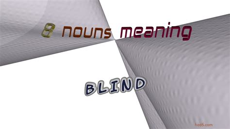 Is blind a noun?