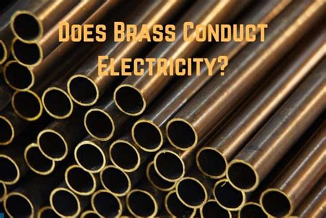 Is brass good for conductivity?