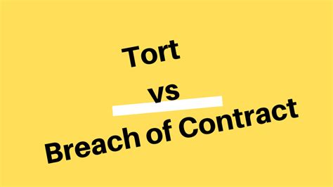 Is breach of contract a tort?
