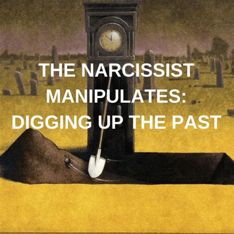 Is bringing up the past narcissistic?