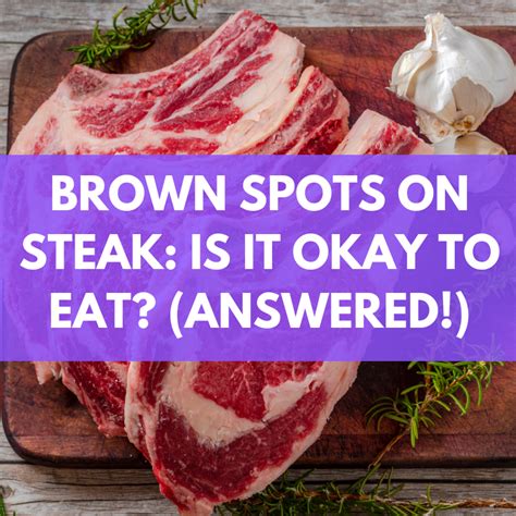 Is brown on steak OK?