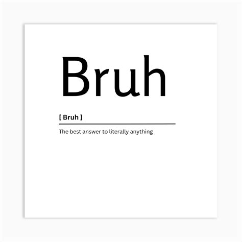 Is bruh in the dictionary?