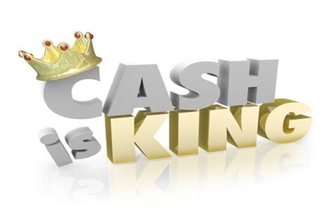 Is cash king in business?