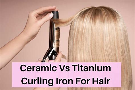 Is ceramic better than titanium for fine hair?