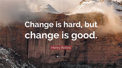 Is change hard for everyone?