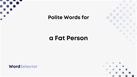 Is chubby a polite word?