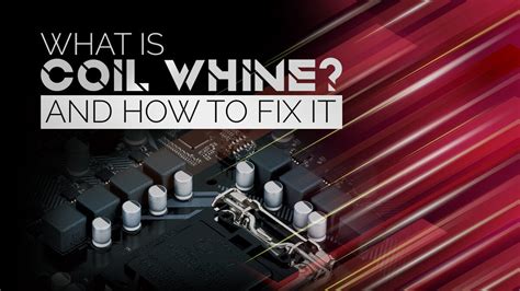 Is coil whine caused by fans?