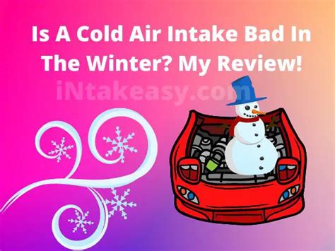 Is cold air intake bad in winter?