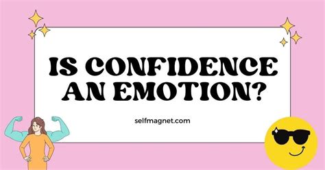 Is confidence a emotion?