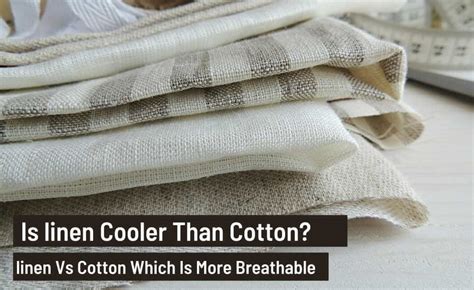 Is cotton cooler than linen?