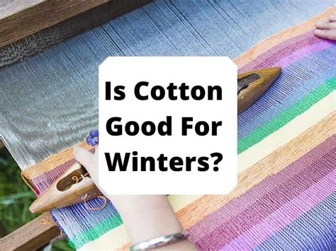 Is cotton good for winter reddit?
