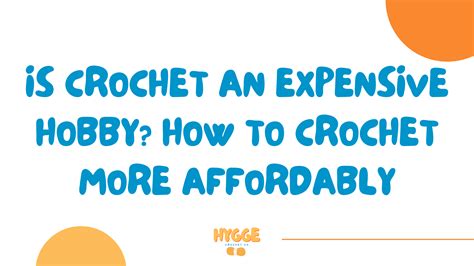 Is crochet an expensive hobby?