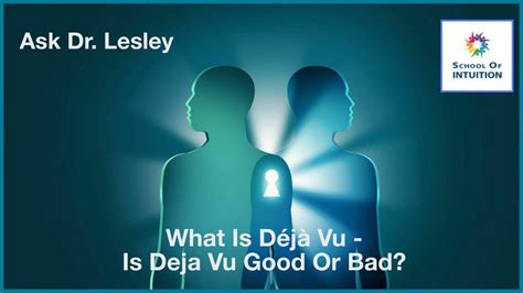 Is déjà vu good or bad?