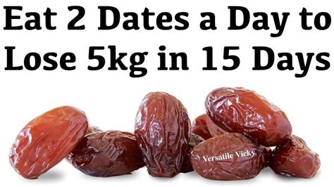 Is dates good or bad for weight loss?