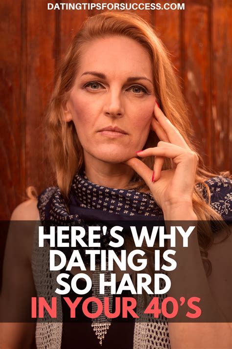 Is dating harder after 40?